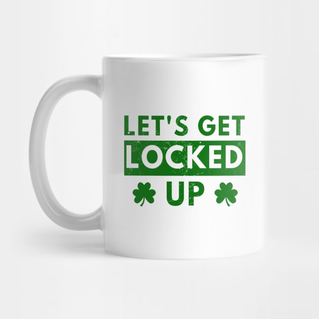 Retro Let's Get Lucked Up St. Patrick's Day by hippohost